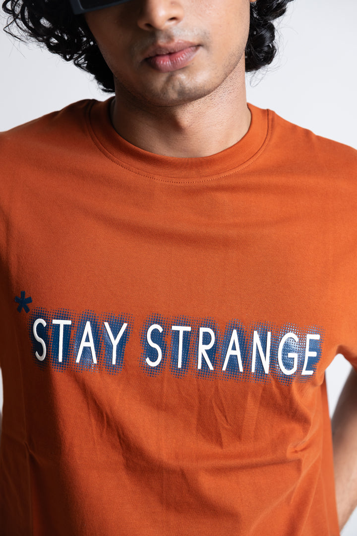 STAY STRANGE T-SHIRT